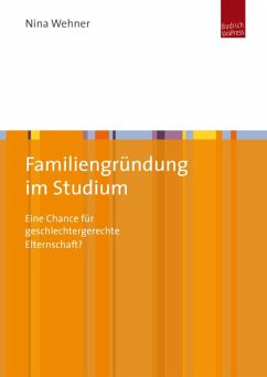 Familiengründung im Studium (eBook, PDF) - Wehner, Nina