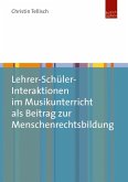 Lehrer-Schüler-Interaktionen im Musikunterricht als Beitrag zur Menschenrechtsbildung (eBook, PDF)