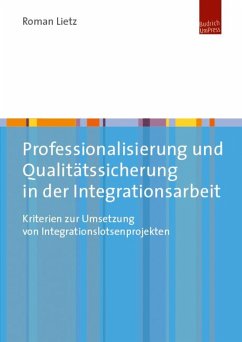 Professionalisierung und Qualitätssicherung in der Integrationsarbeit (eBook, PDF) - Lietz, Roman