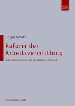 Reform der Arbeitsvermittlung (eBook, PDF) - Schütz, Holger