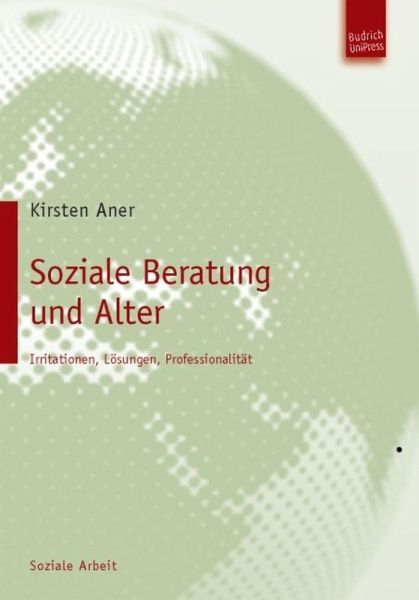 Soziale Beratung und Alter (eBook, PDF) Soziale Beratung und Alter (eBook, PDF)