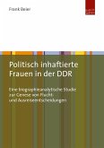 Politisch inhaftierte Frauen in der DDR (eBook, PDF)
