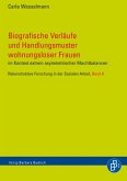 Biografische Verläufe und Handlungsmuster wohnungsloser Frauen (eBook, PDF)