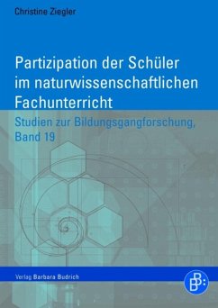 Partizipation der Schüler im naturwissenschaftlichen Fachunterricht (eBook, PDF) - Ziegler, Christine