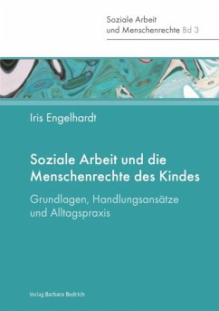 Soziale Arbeit und die Menschenrechte des Kindes (eBook, PDF) - Engelhardt, Iris