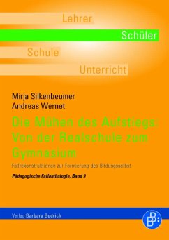 Die Mühen des Aufstiegs: Von der Realschule zum Gymnasium (eBook, PDF) - Silkenbeumer, Mirja; Wernet, Andreas