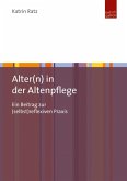 Alter(n) in der Altenpflege (eBook, PDF)