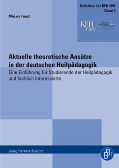 Aktuelle theoretische Ansätze in der deutschen Heilpädagogik (eBook, PDF) - Faust, Mirjam