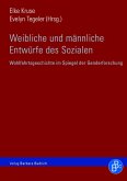 Weibliche und männliche Entwürfe des Sozialen (eBook, PDF)