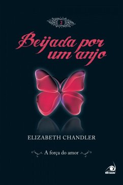 Beijada por um anjo 2 (eBook, ePUB) - Chandler, Elizabeth