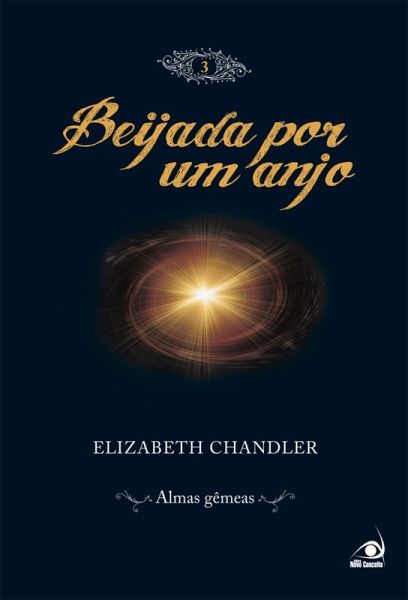 Beijada por um anjo 3 - almas gêmeas (eBook, ePUB) Beijada por um anjo 3 - almas gêmeas (eBook, ePUB)