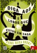 Diga aos lobos que estou em casa... - Bild 1