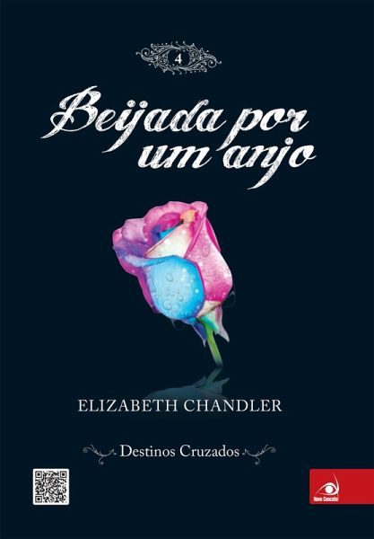 Beijada por um anjo 4 - Destinos cruzados (eBook, ePUB) Beijada por um anjo 4 - Destinos cruzados (eBook, ePUB)