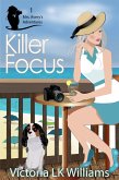 Killer Focus (Mrs. Avery's Adventures, #1) (eBook, ePUB)