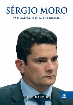 Sérgio Moro (eBook, ePUB) - Scarpino, Luiz