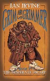 The Desperate Dwarf (Grim and Grimmer, #3) (eBook, ePUB)