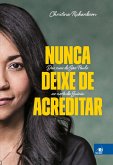 Nunca deixe de acreditar (eBook, ePUB)