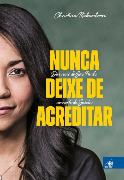 Nunca deixe de acreditar (eBook, ePUB) Nunca deixe de acreditar (eBook, ePUB)