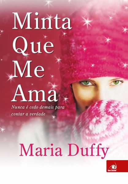 Minta que me ama (eBook, ePUB) Minta que me ama (eBook, ePUB)