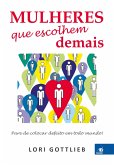 Mulheres que escolhem demais (eBook, ePUB)