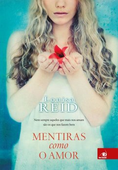 Mentiras como o amor (eBook, ePUB) - Reid, Louisa