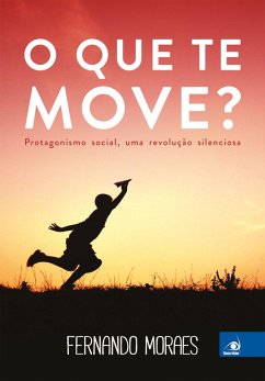 O que te move? (eBook, ePUB) - Moraes, Fernando