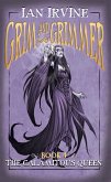 The Calamitous Queen (Grim and Grimmer, #4) (eBook, ePUB)