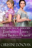 The Spencer Sisters Forbidden Loves and Broken Hearts (A Seabrook Family Saga, #6) (eBook, ePUB)