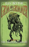The Grasping Goblin (Grim and Grimmer, #2) (eBook, ePUB)