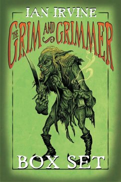 The Grim and Grimmer Box Set (eBook, ePUB) - Irvine, Ian
