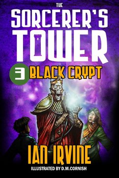 Black Crypt (The Sorcerer's Tower, #3) (eBook, ePUB) - Irvine, Ian