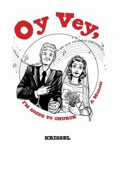 Oy Vey, I'm Going to Church (eBook, ePUB) - Krissel