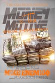 Money Iz The Motive: Special 2-in-1 Editon (eBook, ePUB)