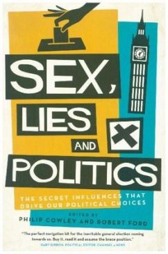 Sex, Lies and Politics - Cowley, Philip; Ford, Robert
