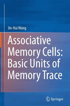 Associative Memory Cells: Basic Units of Memory Trace - Wang, Jin-Hui