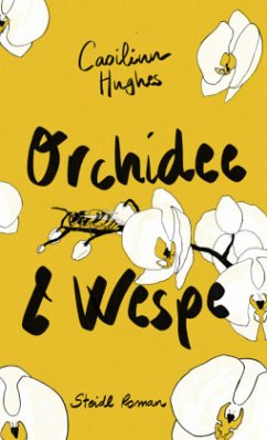 Orchidee & Wespe - Hughes, Caoilinn
