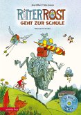 Ritter Rost geht zur Schule / Ritter Rost Bd.8 mit Audio-CD