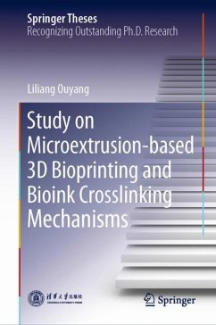 Study on Microextrusion-based 3D Bioprinting and Bioink Crosslinking Mechanisms - Ouyang, Liliang