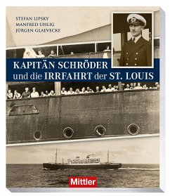 Kapitän Schröder und die Irrfahrt der St. Louis - Lipsky, Stefan