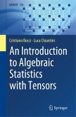 An Introduction to Algebraic Statistics with Tensors