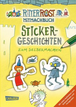 Ritter Rost: Sticker-Geschichten zum Selbermachen - Hilbert, Jörg