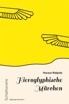 Hieroglyphische Märchen - Walpole, Horace