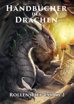 Handbücher des Drachen: Rollenspiel-Essays - Heller, Frank;Hladek, Dominic;Mehlem, Moritz
