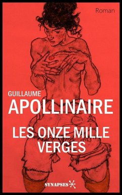 Les Onze Mille Verges (eBook, ePUB) - Apollinaire, Guillaume