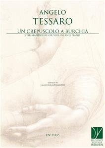 Un crepuscolo a Burchia, for Mandolin (or Violin) and Piano (eBook, PDF) - Cappellotto, Emanuele; Tessaro, Angelo