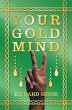 Your Gold Mind (eBook, ePUB) - Bild 1