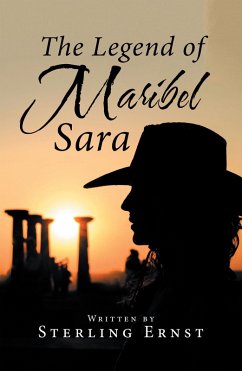 The Legend of Maribel Sara (eBook, ePUB) - Ernst, Sterling