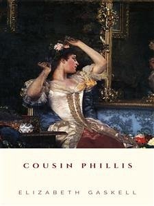Cousin Phillis (eBook, ePUB) - Gaskell, Elizabeth