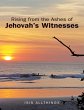 Rising from the Ashes of Jehovah's... - Bild 1