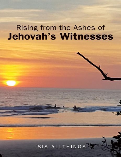 Rising from the Ashes of Jehovah's Witnesses (eBook, ePUB)
